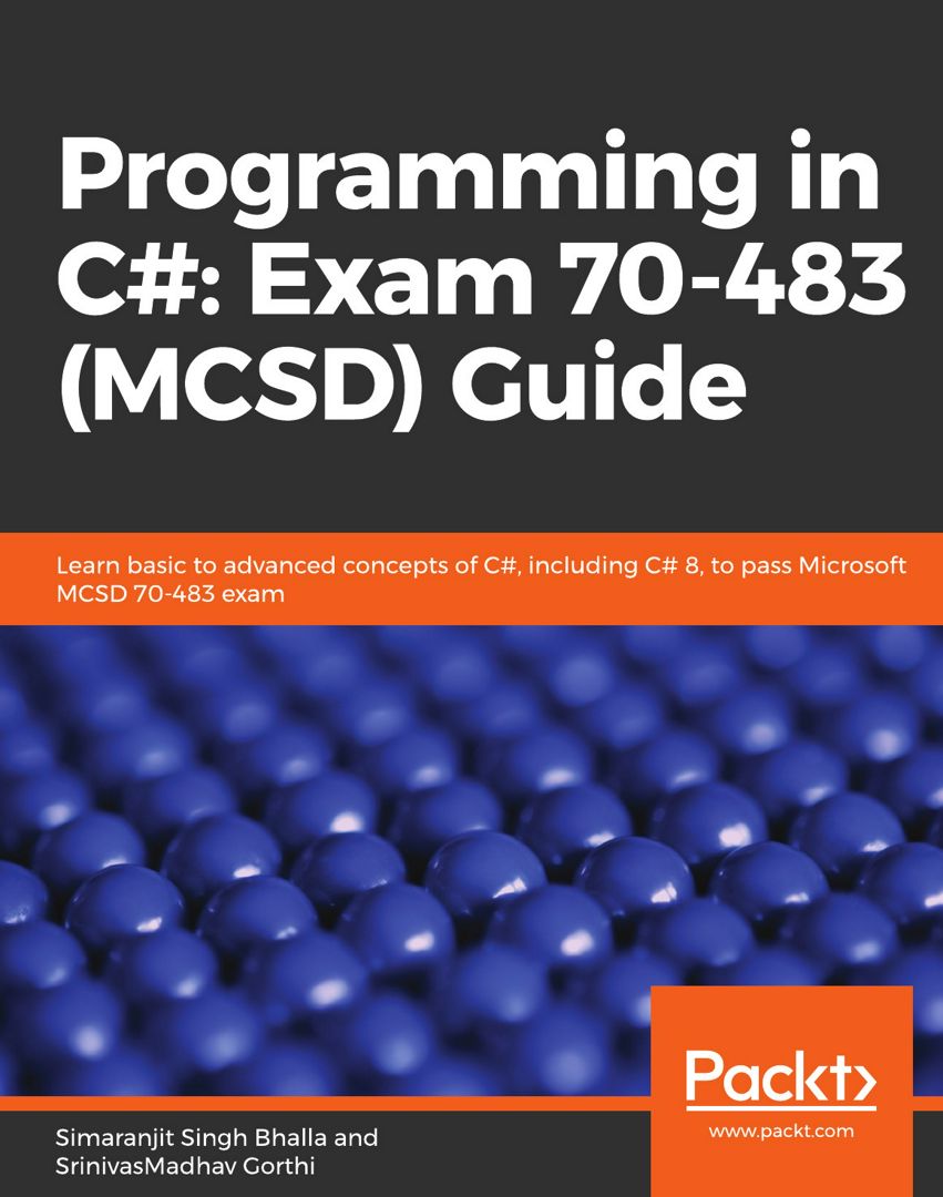 Programming in C#. Exam 70-483 (MCSD) Guide