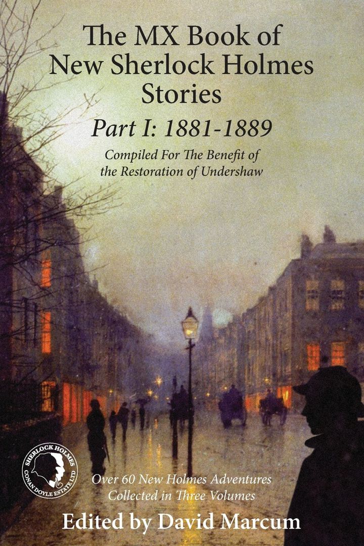 The MX Book of New Sherlock Holmes Stories Part I. 1881 to 1889