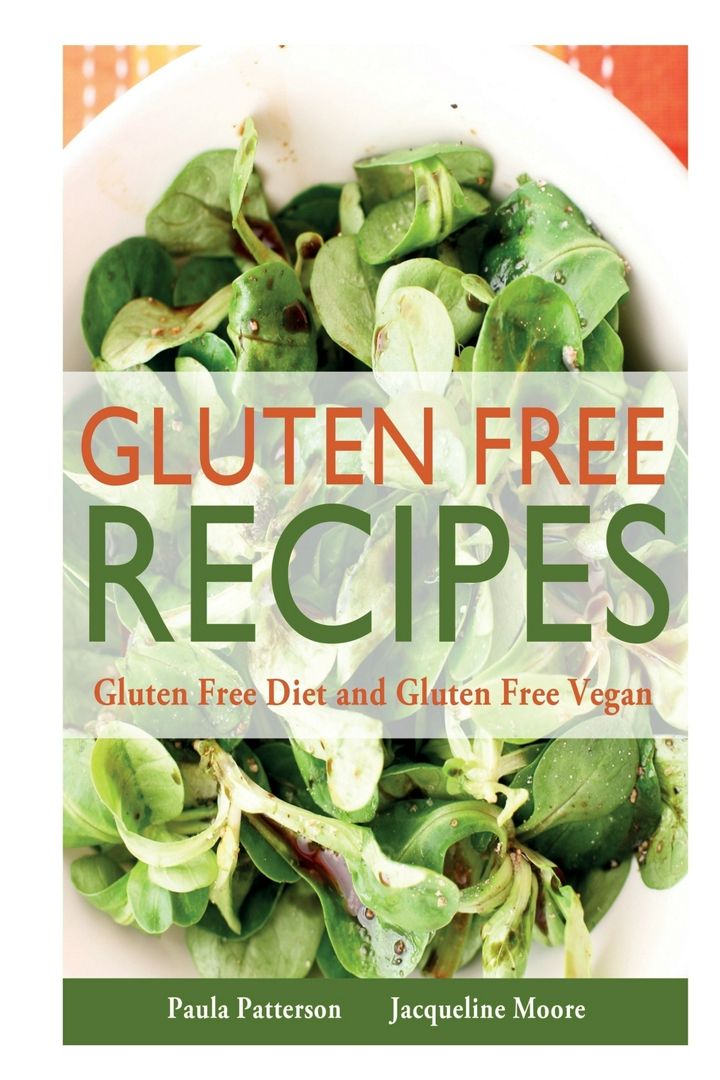 Gluten Free Recipes. Gluten Free Diet and Gluten Free Vegan