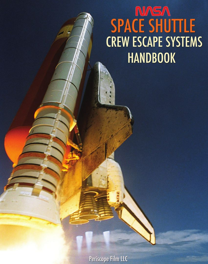 NASA Space Shuttle Crew Escape Systems Handbook
