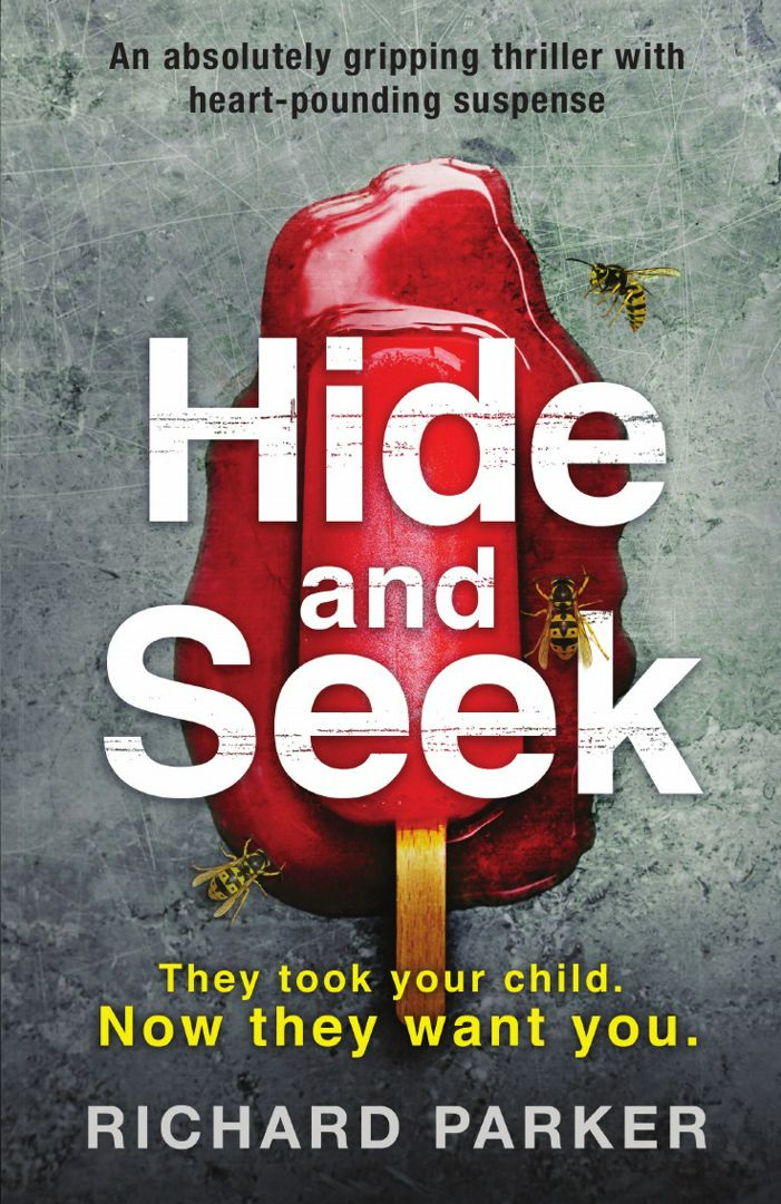 Hide and Seek. An absolutely gripping thriller with heart-pounding suspense