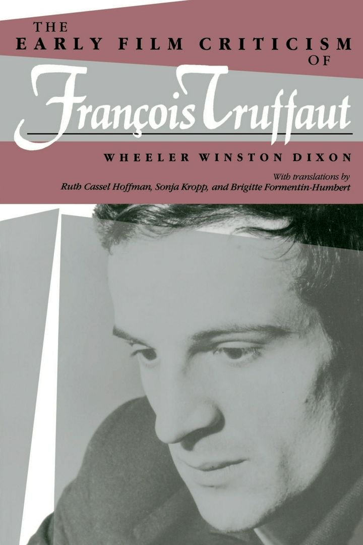 The Early Film Criticism of Francois Truffaut