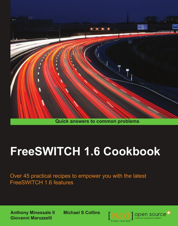 FreeSWITCH 1.6 Cookbook