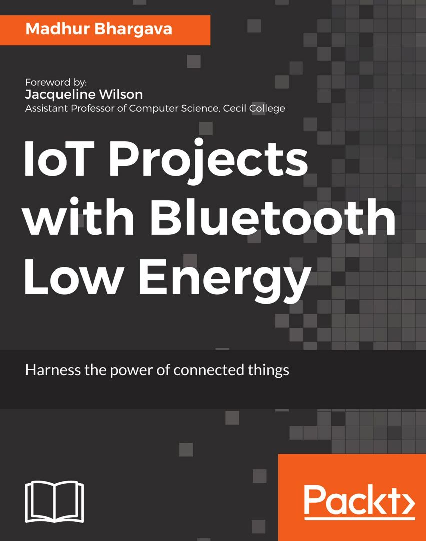 IoT Projects with Bluetooth Low Energy