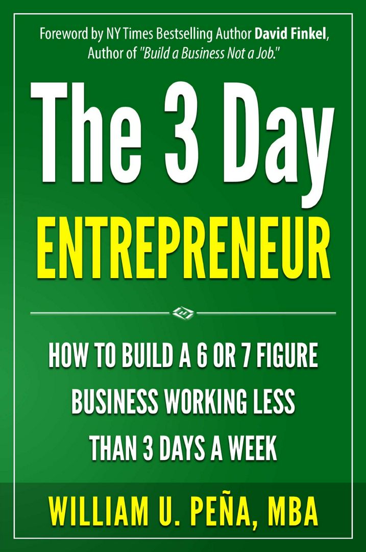 the-3-day-entrepreneur-how-to-build-a-6-or-7-figure-business-working