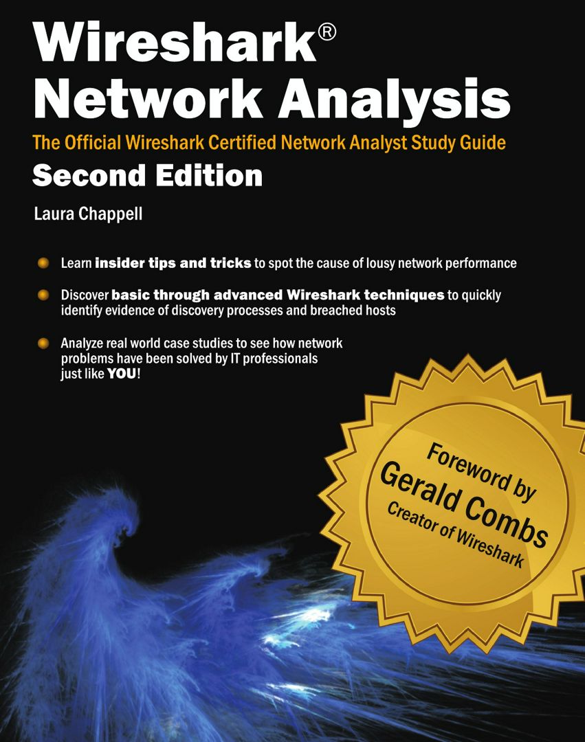 Wireshark Network Analysis (Second Edition). The Official Wireshark Certified Network Analyst Stu...