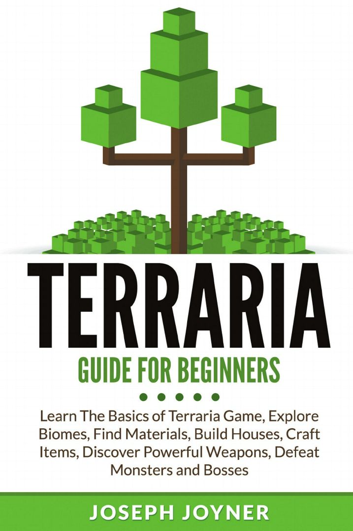Terraria Guide For Beginners. Learn The Basics of Terraria Game, Explore Biomes, Find Materials, ...