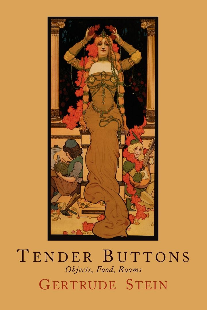 Tender Buttons. Objects, Food, Rooms