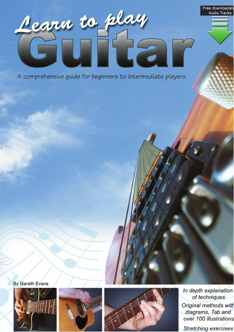 Learn to Play Guitar. A Comprehensive Guide for Beginners to Intermediate Players