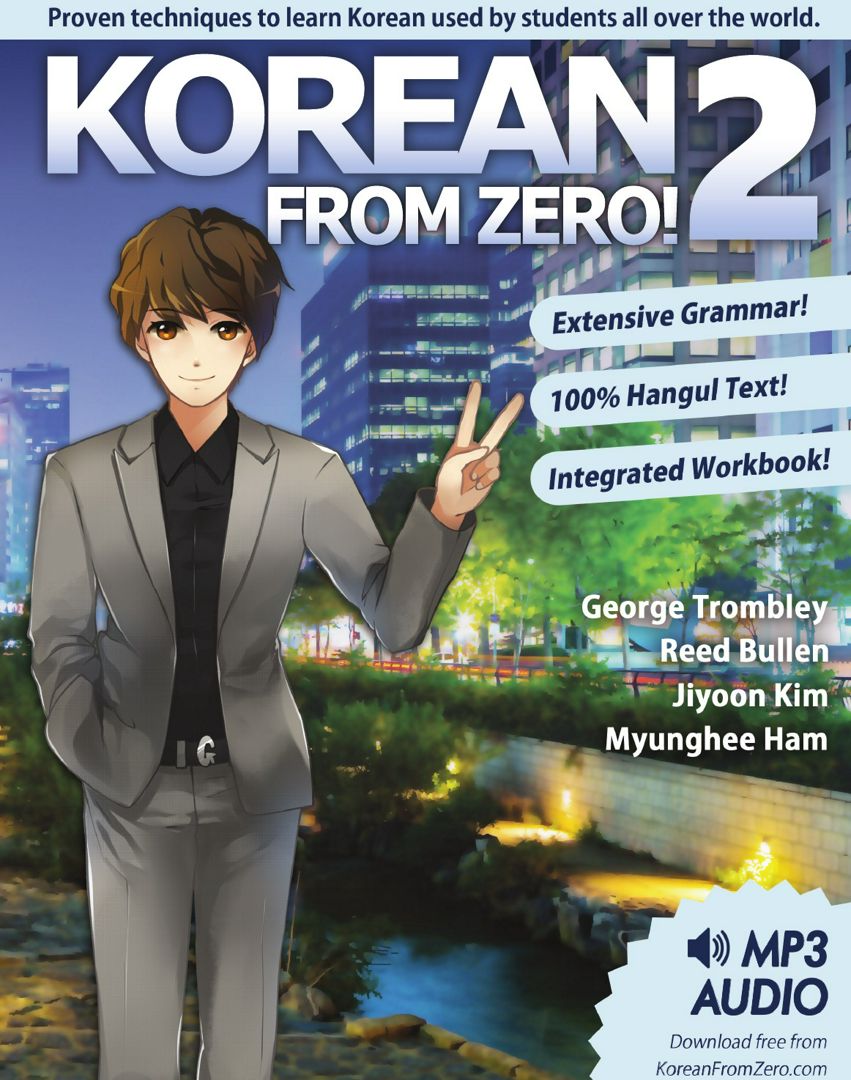 Korean From Zero! 2. Continue Mastering the Korean Language with Integrated Workbook and Online C...