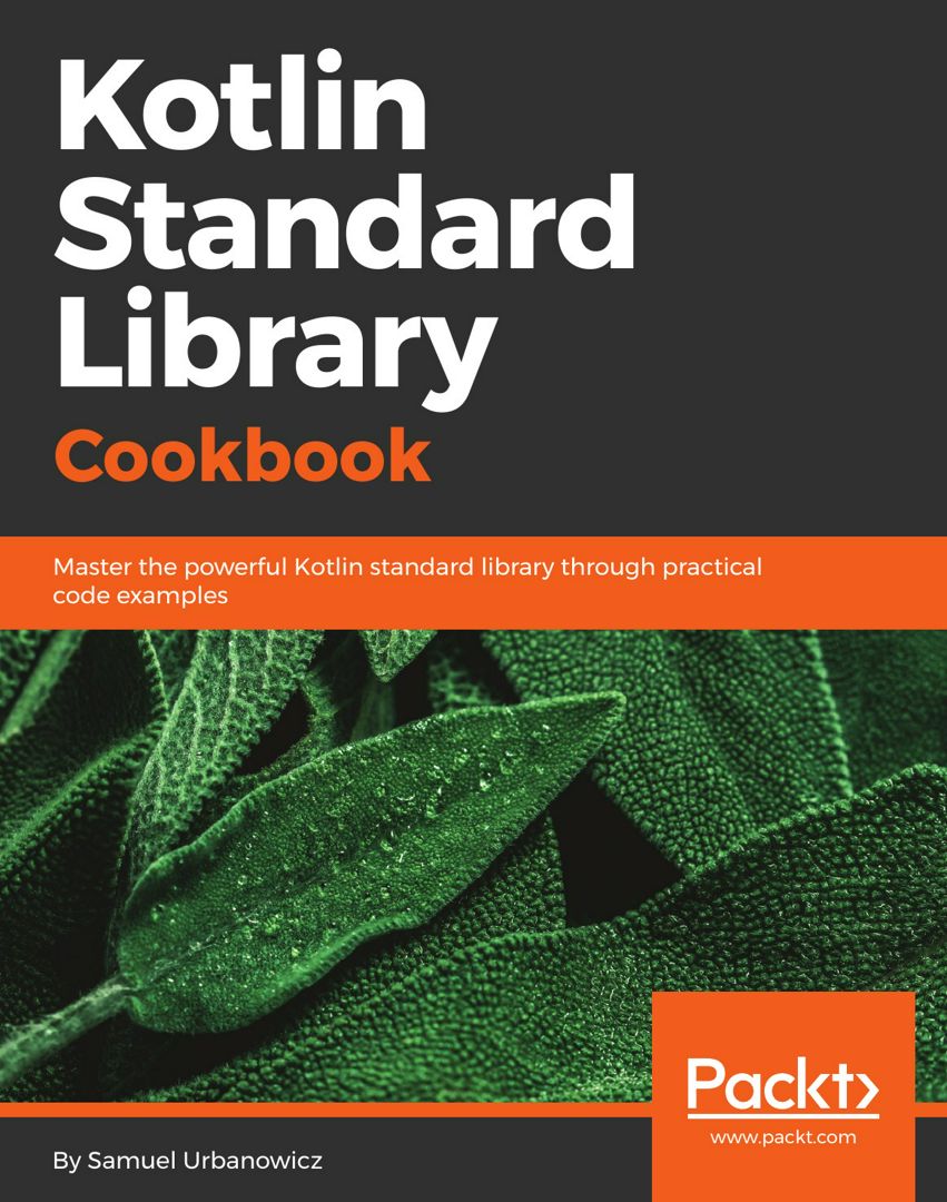 Kotlin Standard Library Cookbook