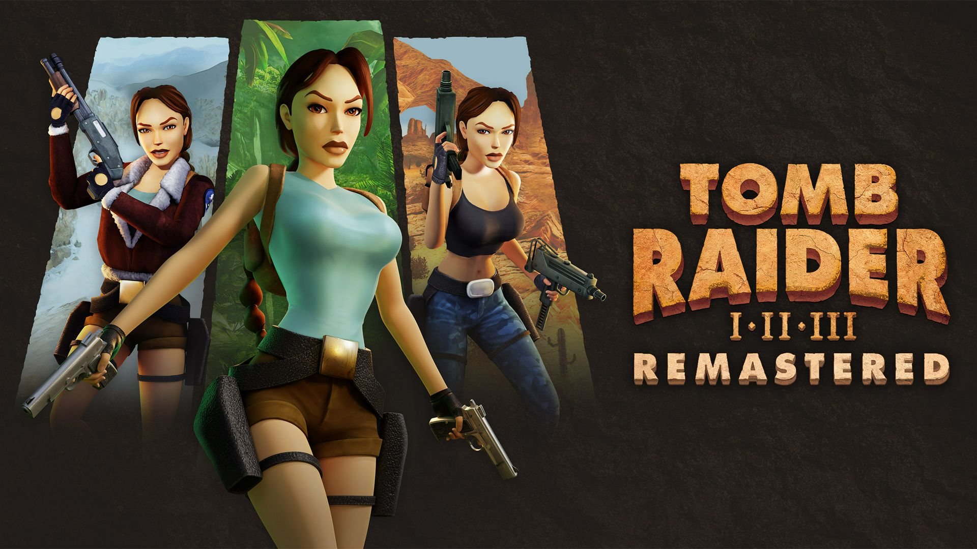 Tomb Raider 1-3 Remastered