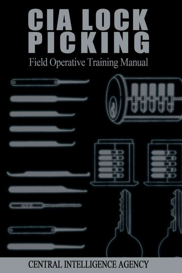 CIA Lock Picking. Field Operative Training Manual