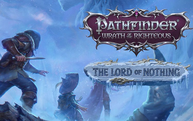 Pathfinder: Wrath of the Righteous - The Lord of Nothing