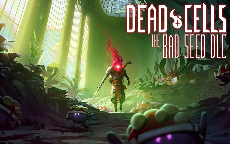 Dead Cells: The Bad Seed