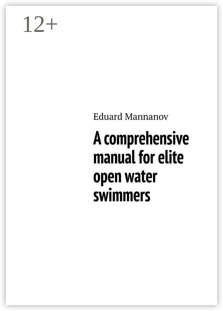 A comprehensive manual for elite open water swimmers