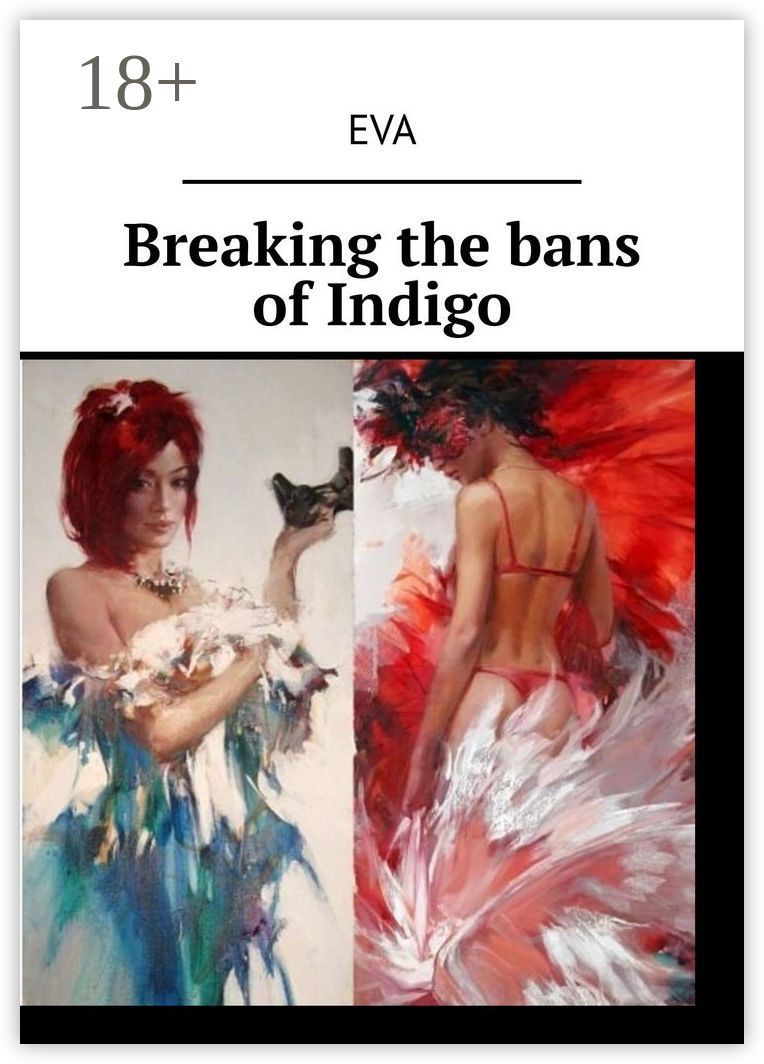 Breaking the bans of Indigo