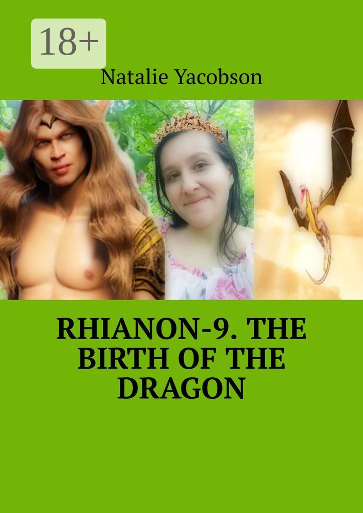 Rhianon-9. The Birth of the Dragon