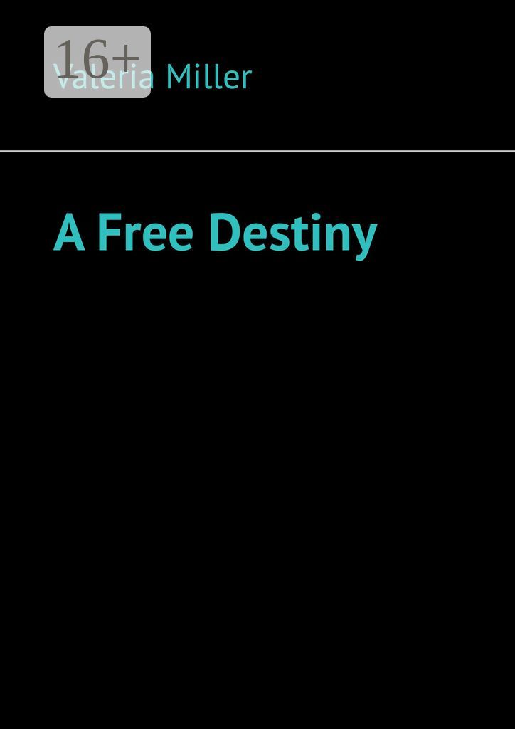 A Free Destiny