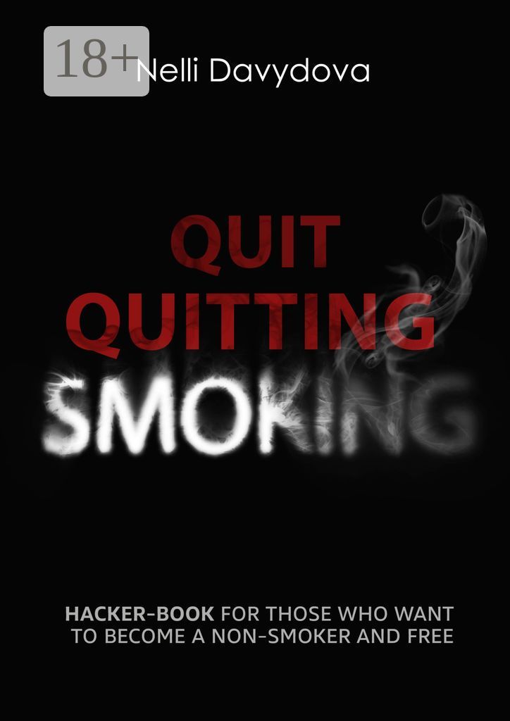 Quit Quitting Smoking