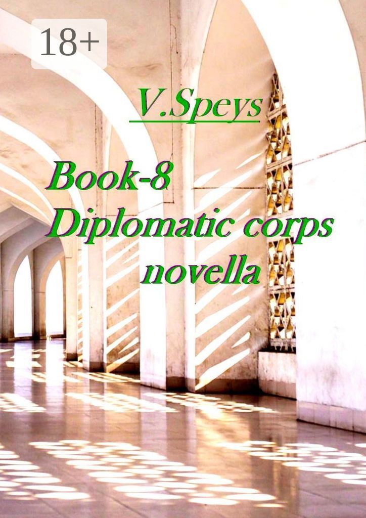 Book-8. Diplomatic corps novella