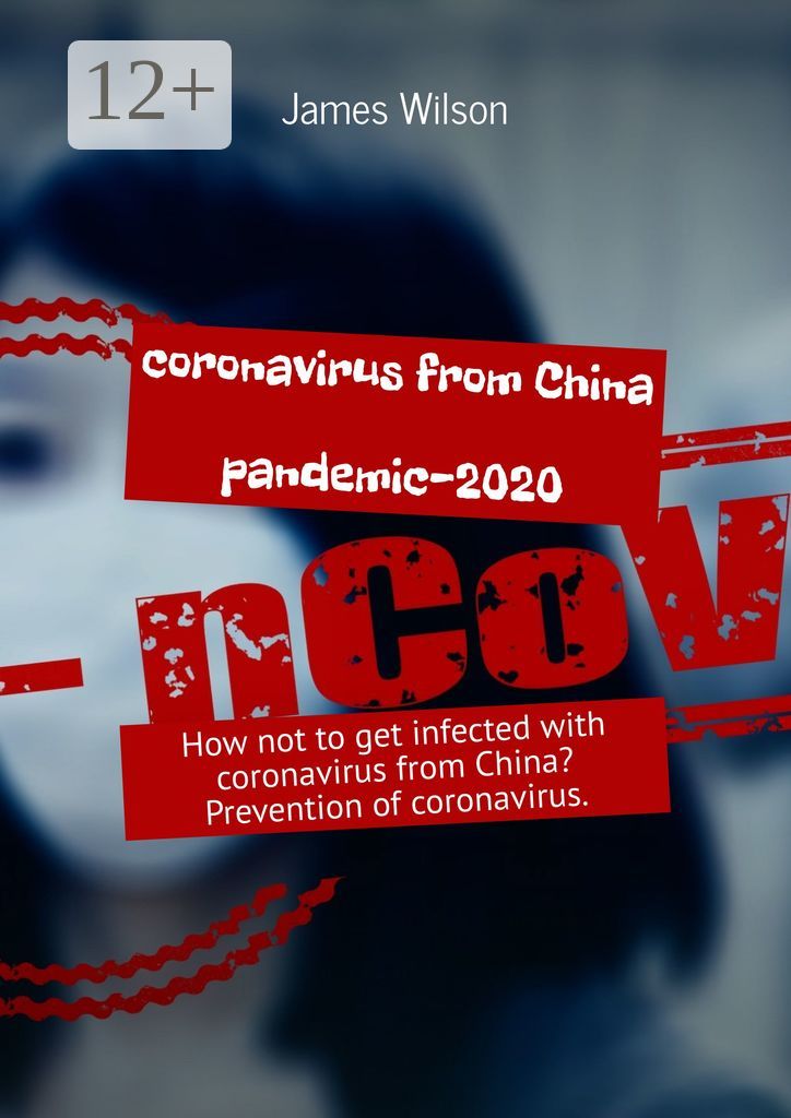 Coronavirus from China. Pandemic-2020