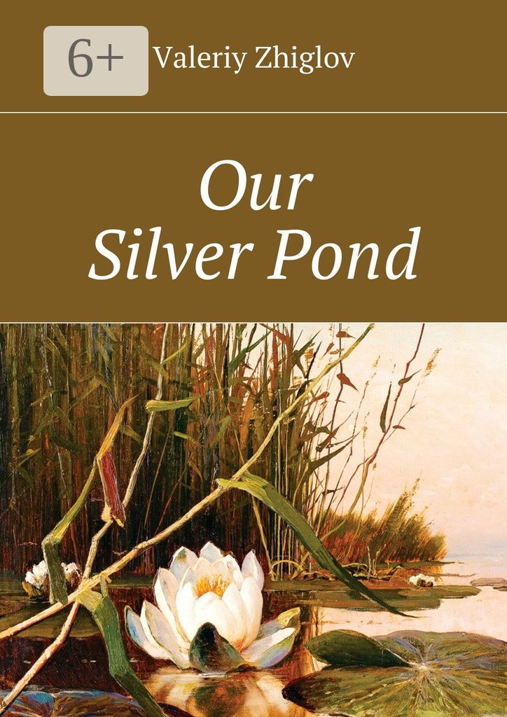 Our Silver Pond