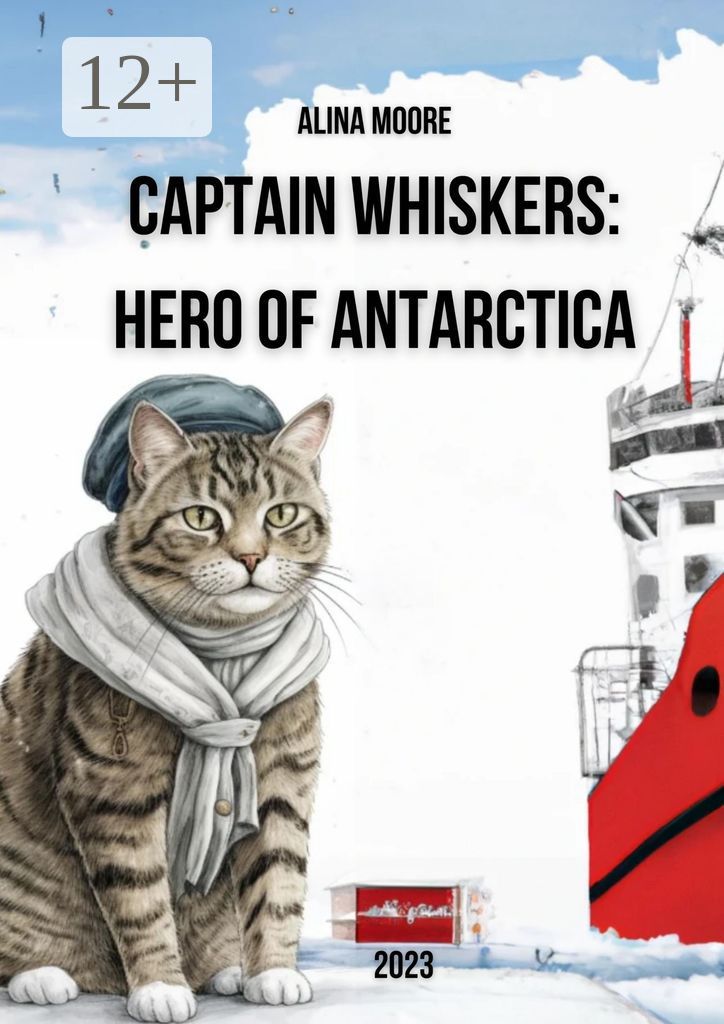 Captain Whiskers: Hero of Antarctica