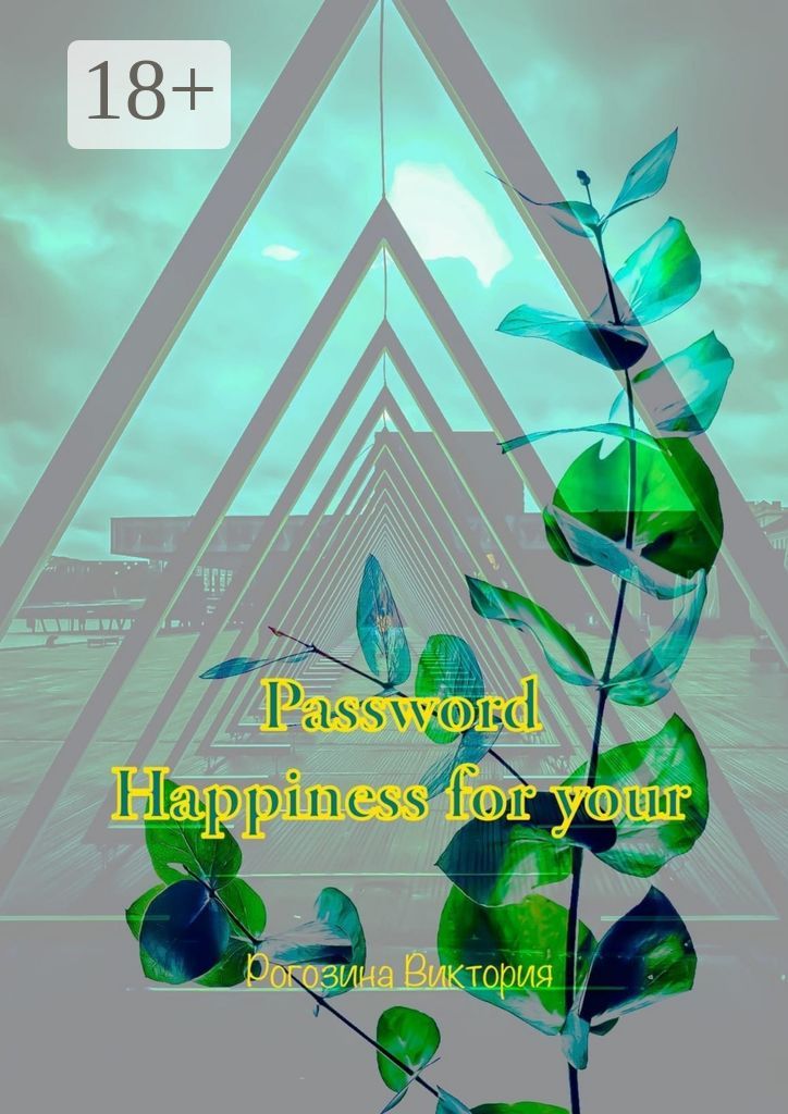 Password: Happiness for you