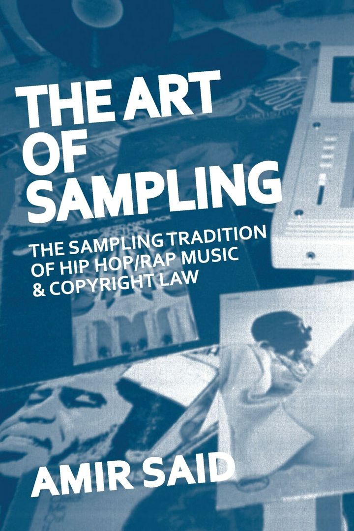 The Art of Sampling. The Sampling Tradition of Hip Hop/Rap Music and