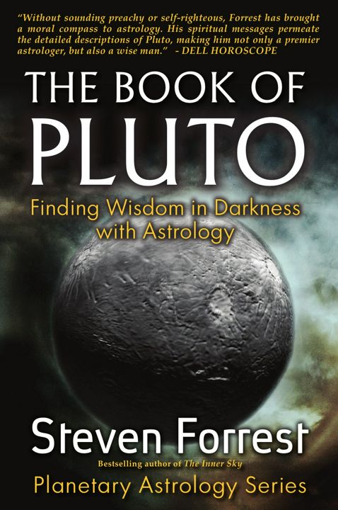 The Book of Pluto. Turning Darkness to Wisdom with Astrology