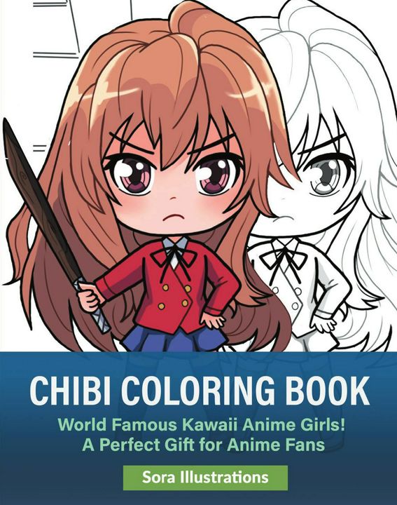 Chibi Coloring Book. World Famous Kawaii Anime Girls! A Perfect Gift for Anime Fans