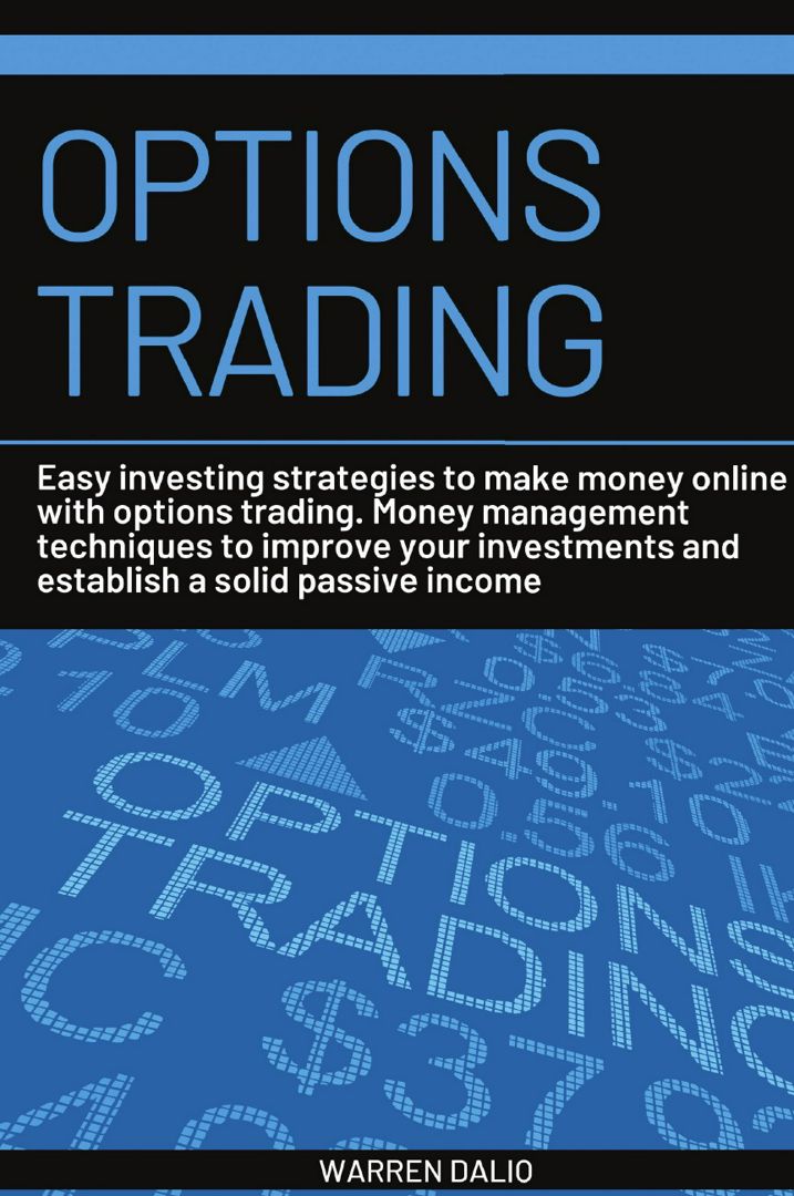 OPTIONS TRADING. EASY INVESTING STRATEGIES TO MAKE MONEY ONLINE WITH OPTIONS TRADING. MONEY MANAG...