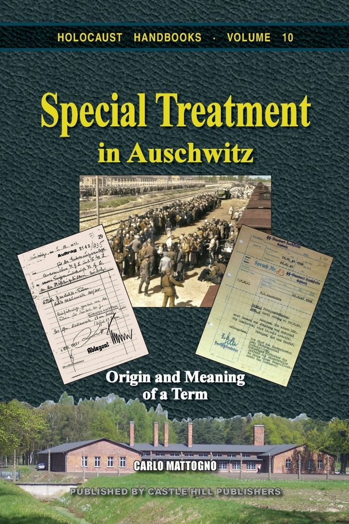 Special Treatment in Auschwitz. Origin and Meaning of a Term