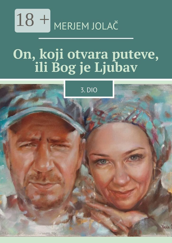 On, koji otvara puteve, ili Bog je Ljubav