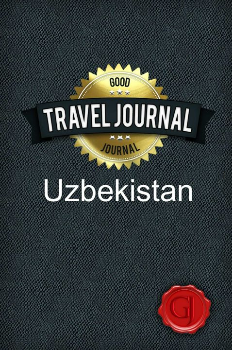 Travel Journal Uzbekistan