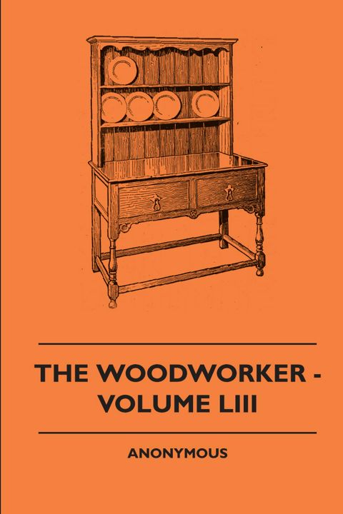 The Woodworker - Volume LIII