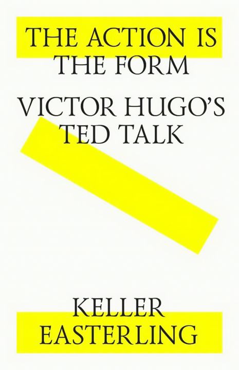 The action is the form. Victor's Hugo's TED talk = Действие есть форма. Выступление Виктора Гюго на конференции TED