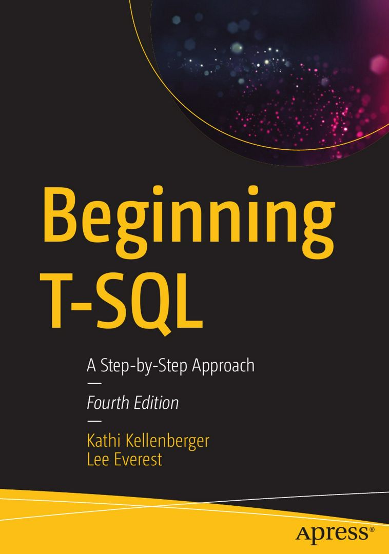 Beginning T-SQL. A Step-by-Step Approach