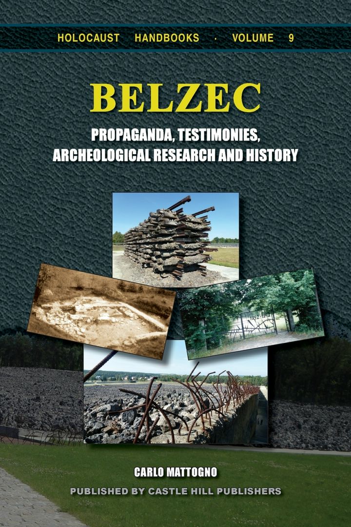 Belzec. Propaganda, Testimonies, Archeological Research and History