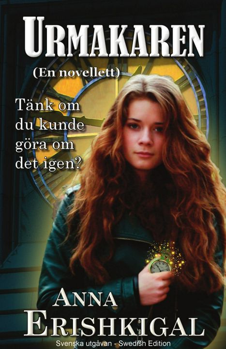 Urmakaren. en novellett (Svenska utgåvan): (Swedish Edition)