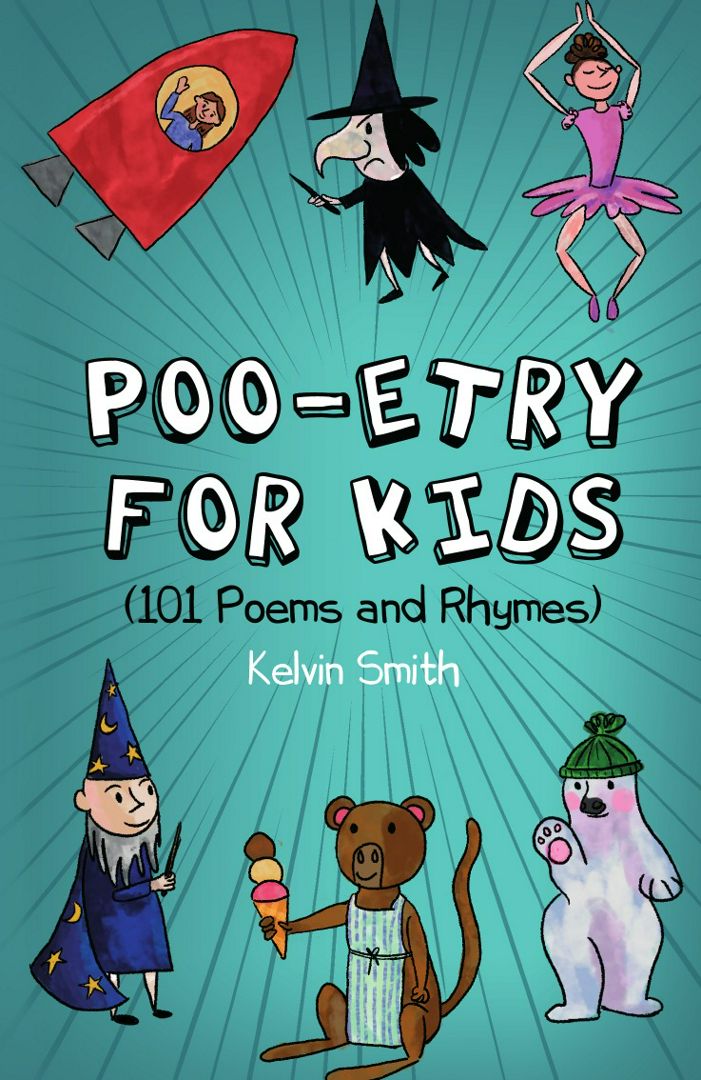 Poo-etry for Kids. (101 Poems and Rhymes)