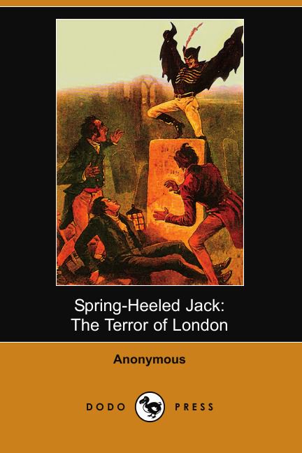 Spring Heeled Jack. The Terror of London (Dodo Press)