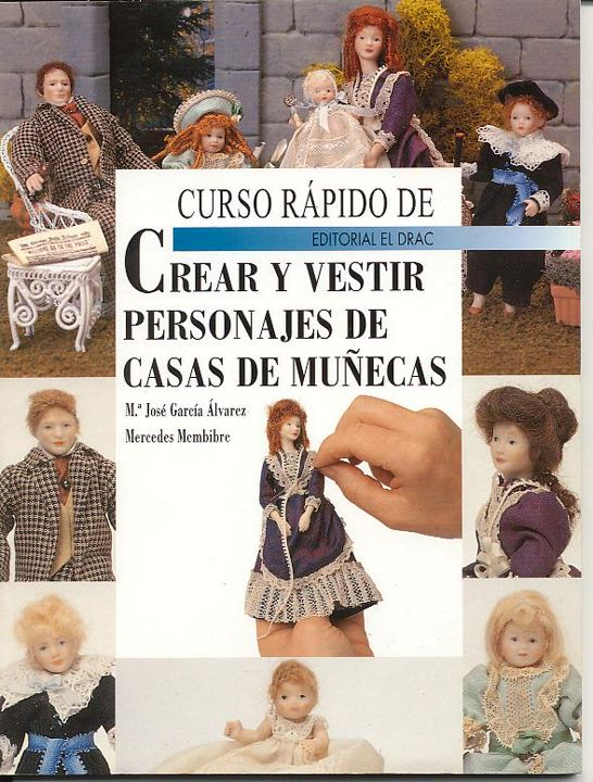 Книга Crear y vestir personajes DE casa DE munecas