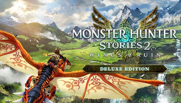 Monster Hunter Stories 2: Wings of Ruin Deluxe Edition