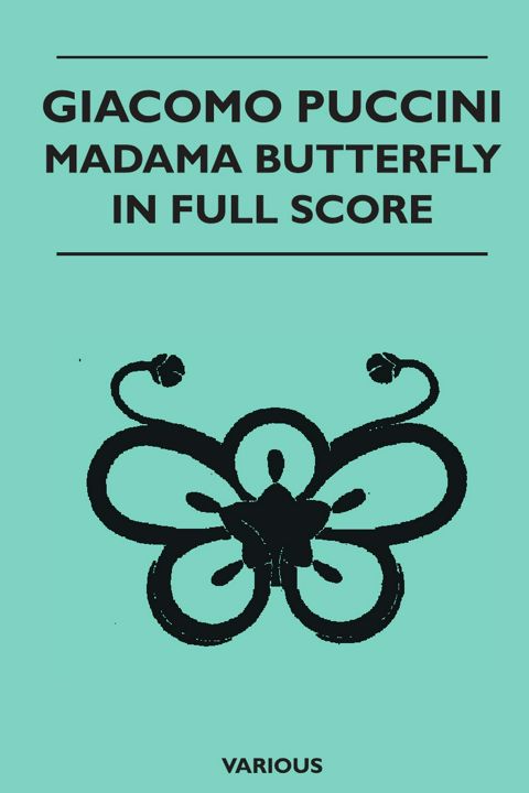 Giacomo Puccini - Madama Butterfly in Full Score