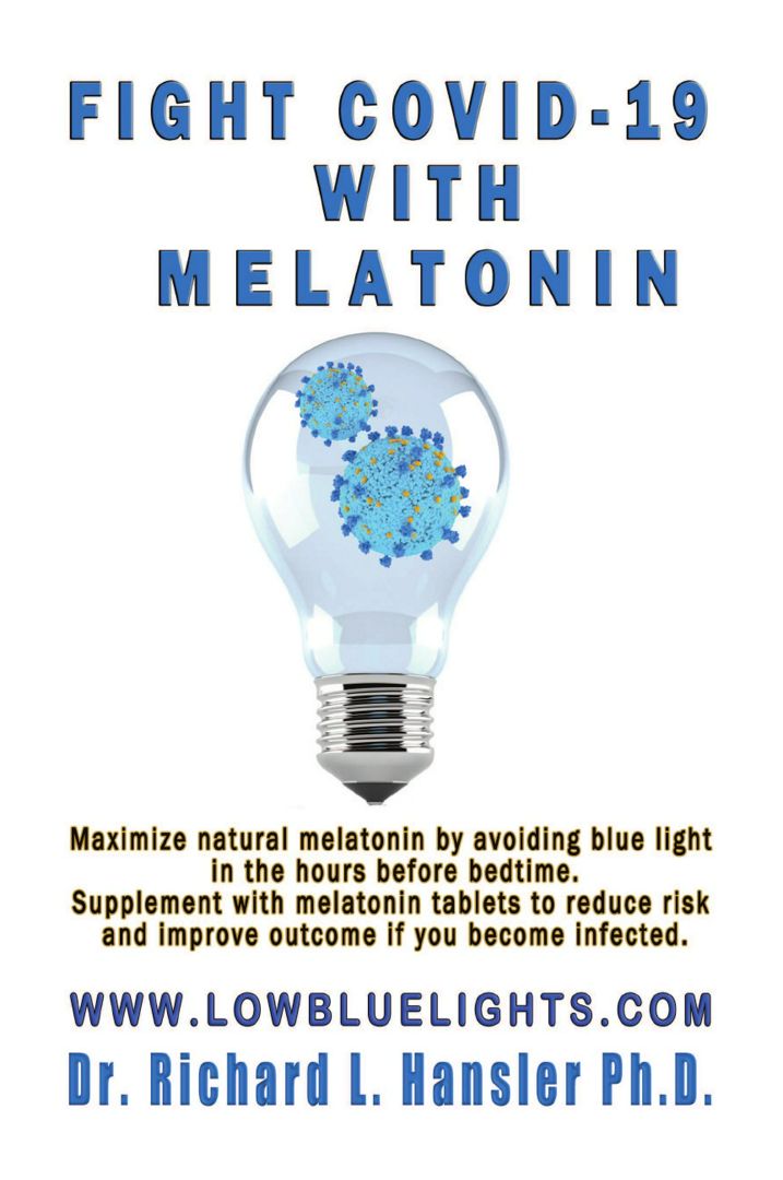 Fight COVID-19 with Melatonin. Maximize natural melatonin by avoiding blue light. Supplement with...