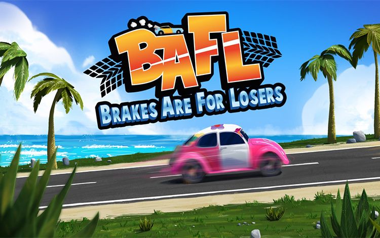 BAFL : Breaks Are For Losers