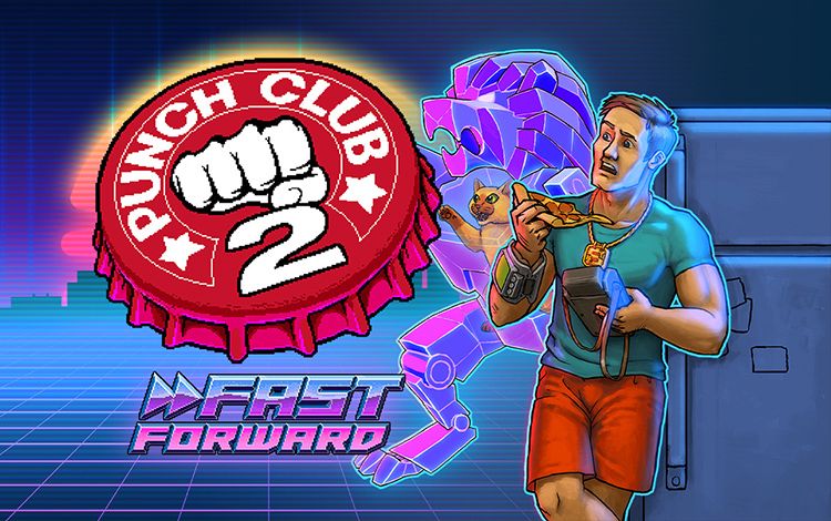 Punch Club 2: Fast Forward