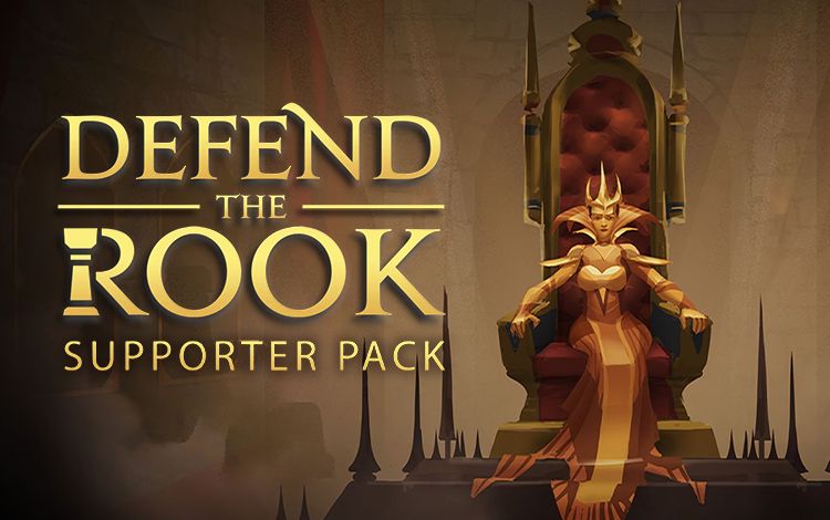 Defend the Rook - Supporter Pack